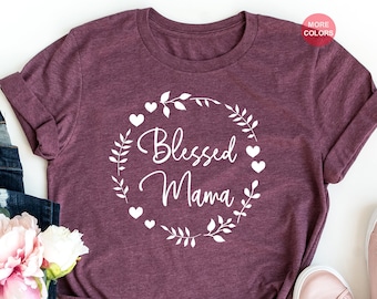 Blessed Mama Shirt Etsy
