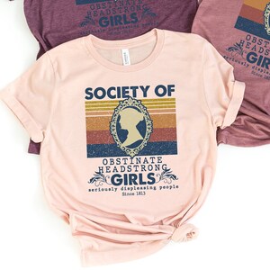 Jane Austen Shirt, Society Of Obstinate Headstrong Girls, Bookish Shirt, Pride And Prejudice image 2