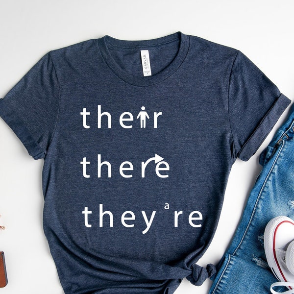 There Their They're, English Teacher Tee, Funny Teacher Shirt, Grammar Teacher Shirt, Grammar Shirts, Funny Teacher Gift