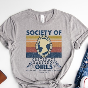 Jane Austen Shirt, Society Of Obstinate Headstrong Girls, Bookish Shirt, Pride And Prejudice image 1