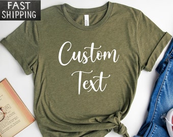 Custom Shirt, Custom Family Shirt, Custom T-Shirt, Personalized Tee, Personalized Shirt, Make Your Own Shirt, Personalized gifts