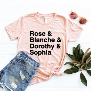 Golden Girls Shirt , Golden Girls Name Shirt , 80's TV Sitcom , Rose, Blanche, Dorothy, Sophia