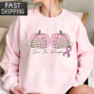 Save The Pumpkin Sweatshirt, Breast Cancer Awareness, Cancer Survivor Sweat, Pink Ribbon Hoodie, We Wear Pink, Skeleton Breast Hoodie