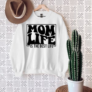 Mom Life Is The Best Life Sweatshirt, Mother's Day Sweatshirt, Mom Life Sweatshirt, Best Mom Sweatshirt, Perfect Mother's Day Gift image 3