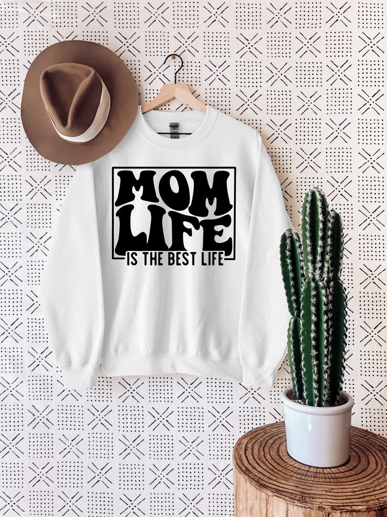 Mom Life Is The Best Life Sweatshirt, Mother's Day Sweatshirt, Mom Life Sweatshirt, Best Mom Sweatshirt, Perfect Mother's Day Gift image 3