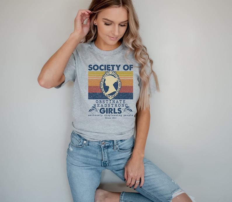 Jane Austen Shirt, Society Of Obstinate Headstrong Girls, Bookish Shirt, Pride And Prejudice image 5