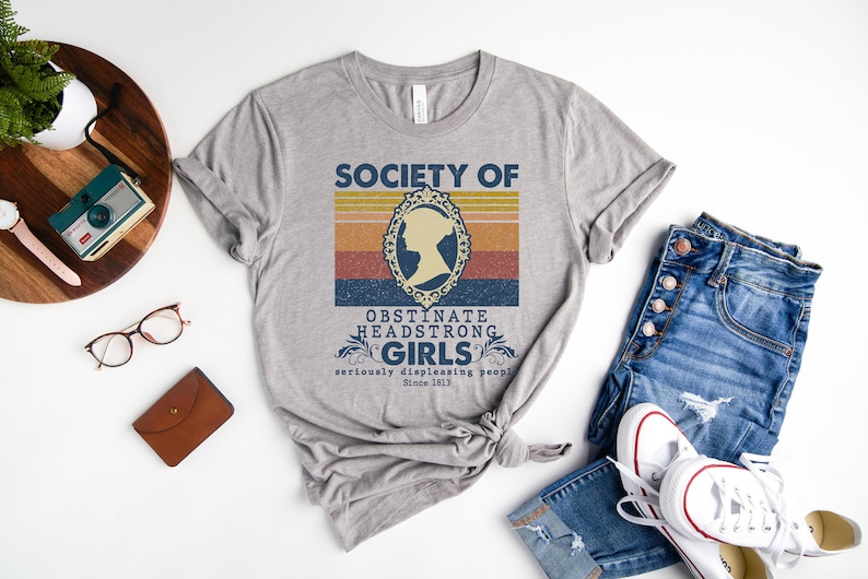 Jane Austen Shirt, Society Of Obstinate Headstrong Girls, Bookish Shirt, Pride And Prejudice image 1