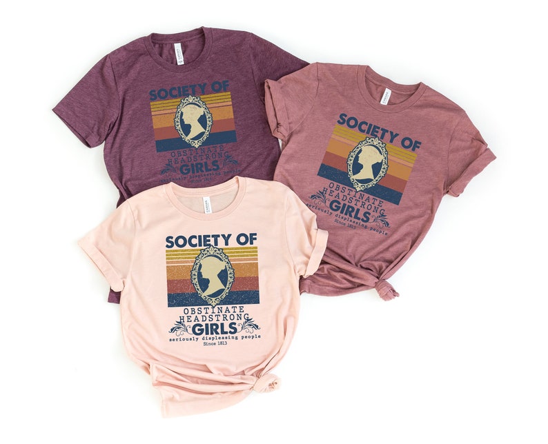 Jane Austen Shirt, Society Of Obstinate Headstrong Girls, Bookish Shirt, Pride And Prejudice image 2