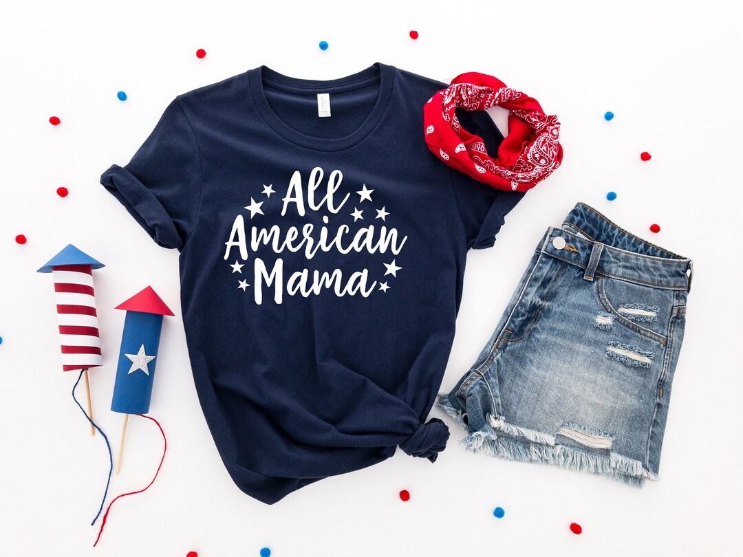 All American Mama Shirt for 4th of July, Custom Patriotic Shirt W