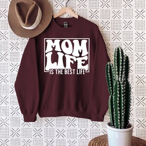 Mom Life Is The Best Life Sweatshirt, Mother's Day Sweatshirt, Mom Life Sweatshirt, Best Mom Sweatshirt, Perfect Mother's Day Gift image 4