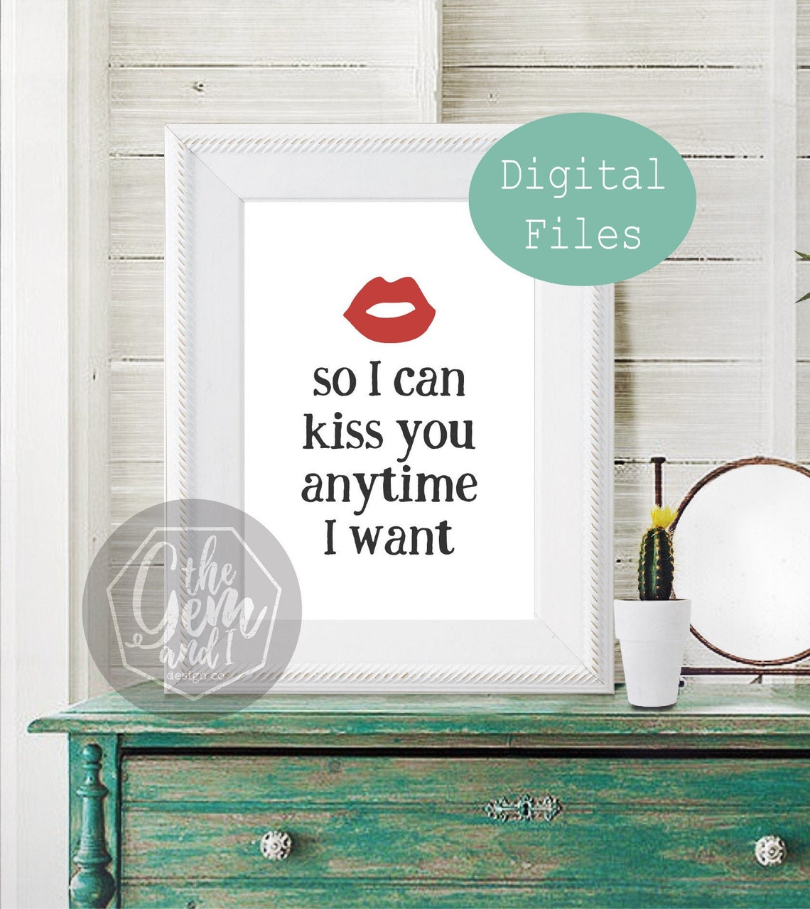 So I Can Kiss You Anytime I Want PrintableMovie QuoteSweet Etsy