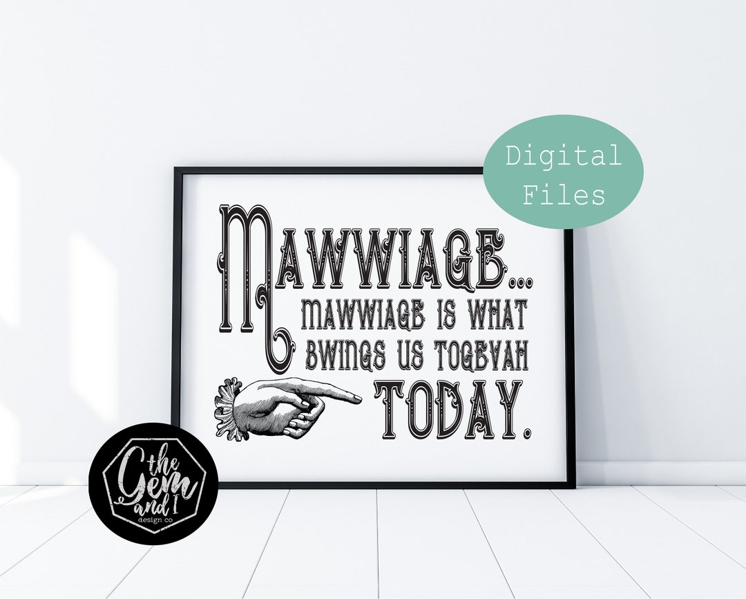 Mawwiage...mawwiage is What Bwings Us Togevah Today - Etsy