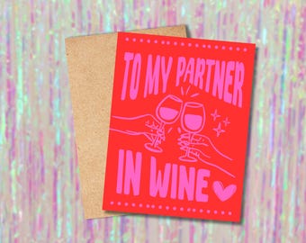 À mon partenaire dans le vin Carte de voeux, anniversaire, Galentine, dire bonjour, carte d'anniversaire, je t'aime meilleur ami, amateur de vin, carte de vin amusante