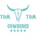 TOM TOM COWHIDES