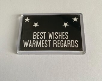Schitts Creek - Best Wishes Warmest Regards magnet