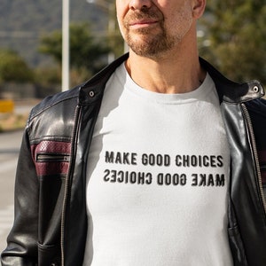 Make Good Choices Unisex Heavy Cotton Tee