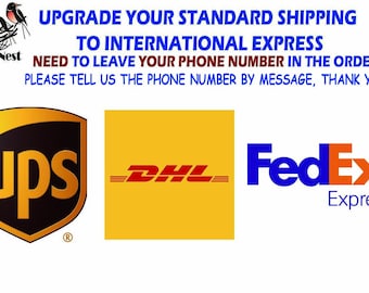 Upgrade Your Standard Shipping to International Express UPS DHL FedEx (Need to leave your phone number in the order)