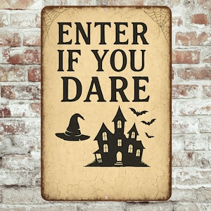 Enter If You Dare Halloween Sign – 8x12 Haunted House Metal Sign – Spooky Porch or Party Decor, Cabin Decor, Yard Sign