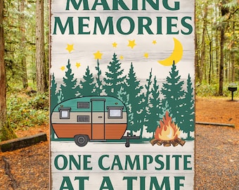 Making Memories One Campsite at a Time | 8x12 Rustic Camper Camping Sign | Vintage Travel Trailer Metal Sign Decor