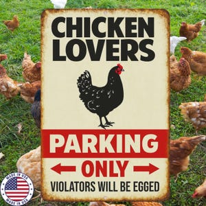 Hühnerliebhaber, Parken nur Zeichen - 8x12 UV-beständiges lustiges Bauernhaus-Metalldekor, sublimiertes Coop- oder Barnyard-Wandschild