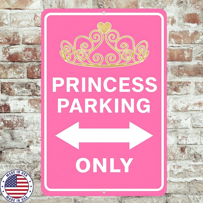 Princess Parking Only Sign – 8x12 Pink UV Resistant Sublimated Metal ...