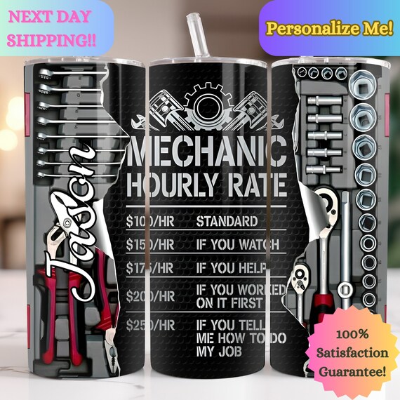 Mechanic Tumbler, 20 Oz Insulated Cup for Him, Mechanic Hourly Rate Gift,  20 Ounce Tumbler With Straw, Gifts for Men, Mechanic Cup With Lid 