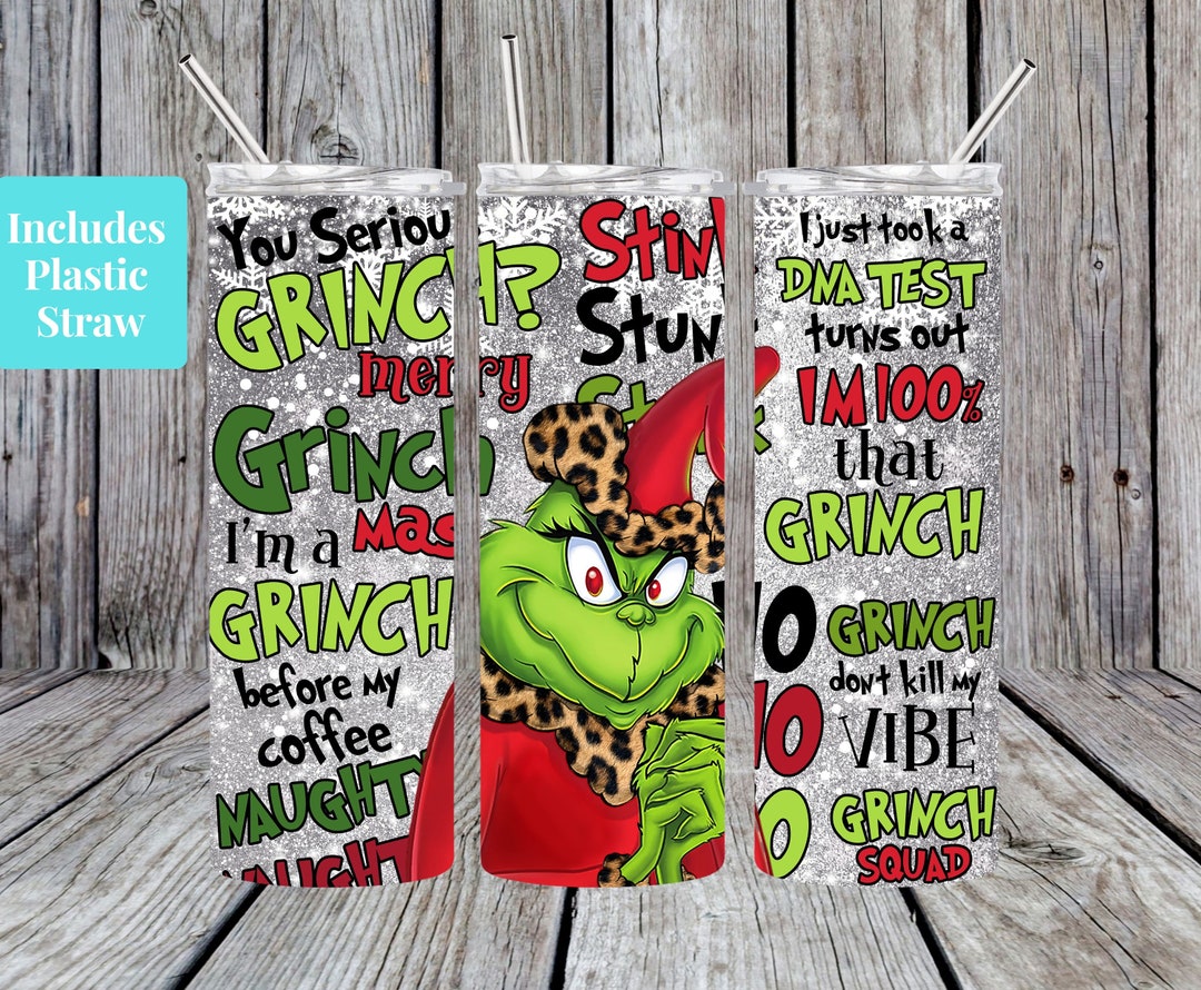 Christmas Grinch 100 That Grinch, Grinch Tumbler Custom 20oz Skinny