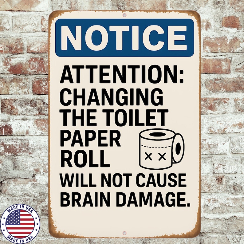 Funny Bathroom Sign | Toilet Paper Roll Humor | 8x12 Aluminum Wall ...