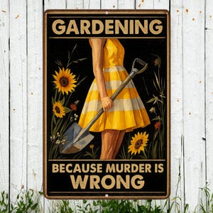 Funny Gardening Metal Sign, Murder is Wrong Sign, Distresses Warning Sign, Rustic Font 8x12 Aluminum Road Sign, UV Resistant Outdoor Sign