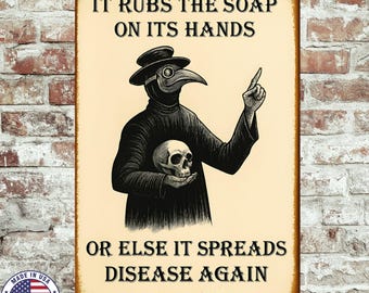 Plague Doctor Hand Washing Sign – Funny Gothic Bathroom Wall Art | 8x12 Metal Sign | “It Rubs the Soap” Silly Warning Decor, Bathroom Sign