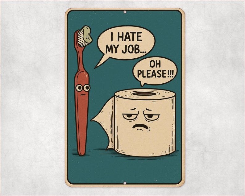 Funny Bathroom Decorative Sign, Toilet Paper Vs Toothbrush Sign ...