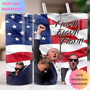Donald Trump Rally Shooting Fight Fight Fight 20oz Tumbler, Trump 2024, Election, Trump Fist, Patriotic, Secret Service, American Flag