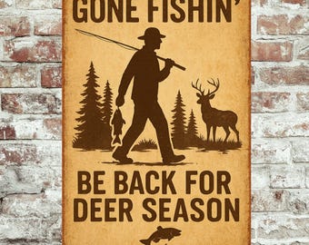 Gone Fishin’ Metal Sign – 8x12 Rustic Deer Season Wall Art for Cabin, Hunting Camp, or Lake House Decor, Cabin Decor