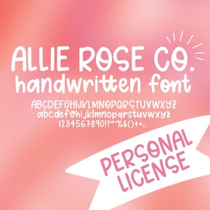 May include: White handwritten font alphabet with the text "ALLIE ROSE CO. handwritten font" and "PERSONAL LICENSE" on a pink gradient background.