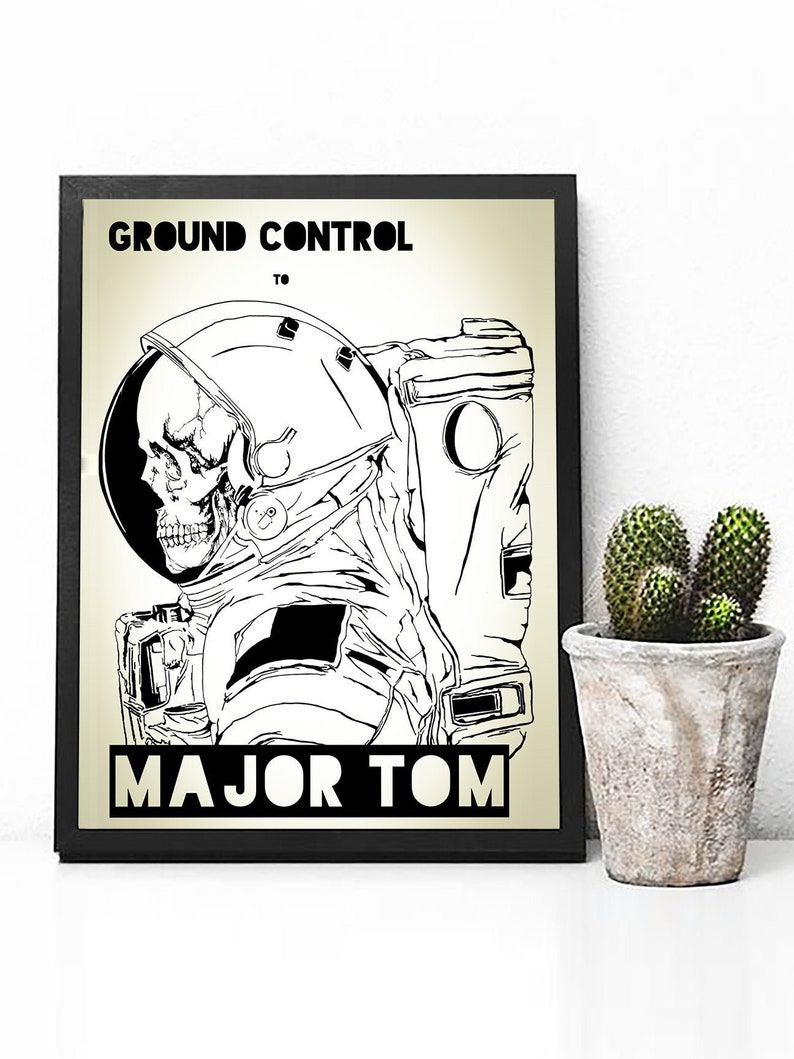 Ground Control To Major Tom Poster Print David Bowie Poster Etsy