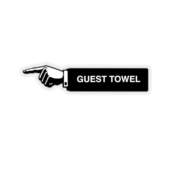 Guest towel, sticker sign