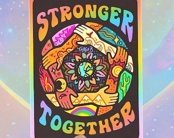 STRONGER TOGETHER // Weatherproof Vinyl Sticker //  Anti Racism, Fascism & Homophobia