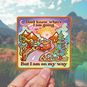 ON MY WAY // Weatherproof Outdoor & Vanlife Sticker // Vinyl 3" - Trippy, Spiritual, Hippie