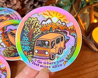 GO where you feel MOST ALIVE // Weatherproof Outdoor Sticker // Vinyl 4" - Trippy, Skull, Hippie