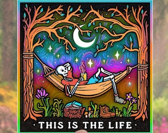 This is the Life // Weatherproof Outdoor Sticker // Vinyl 3" - Skeleton, Chilling, Hammock