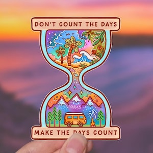 Adesivo MAKE DAYS COUNT // Adesivo in vinile motivazionale // Adesivo da viaggio, spiaggia e natura