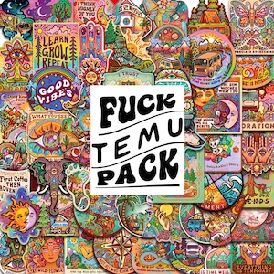 Könnte beinhalten: Eine Sammlung farbenfroher Aufkleber im psychedelischen Stil mit verschiedenen Designs und Texten. Die Aufkleber zeigen Bilder von Natur, inspirierenden Zitaten und einen zentralen Aufkleber mit dem Text "FUCK TEMU PACK".