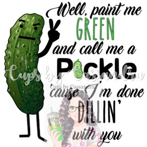 well paint me green and call me a pickle-peace sign clean version PNG file ONLY