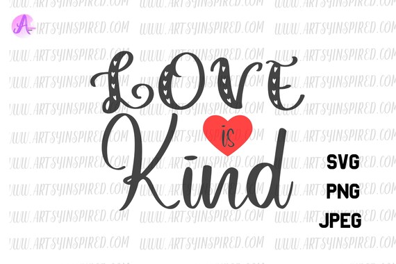 Free Free 297 Love Is Kind Svg SVG PNG EPS DXF File