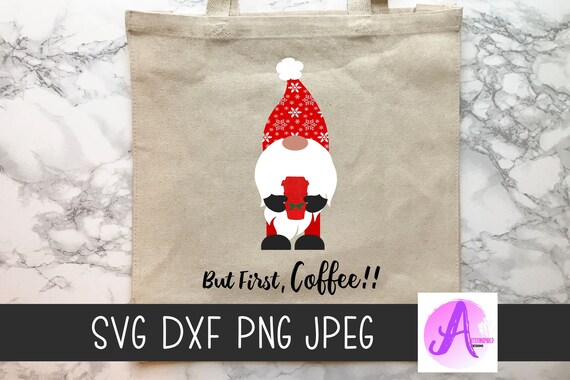 Download Christmas Gnome Svg Christmas Shirt Svg But First Coffee Etsy
