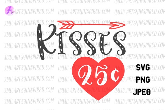 Kisses 25 Cents Svg Clip Art Transparent Png 300 Dpi Jpeg Etsy Kisses 25 Cents Svg Clip Art Transparent Png 300 Dpi Jpeg Etsy