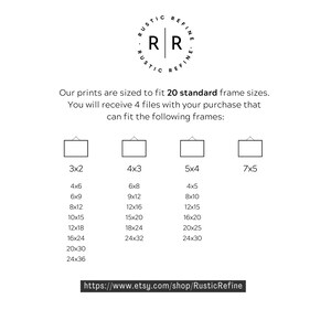 Puede incluir: Un fondo blanco con texto negro que dice "Nuestras impresiones est&aacute;n dise&ntilde;adas para adaptarse a 20 tama&ntilde;os de marcos est&aacute;ndar. Recibir&aacute;s 4 archivos con tu compra que pueden adaptarse a los siguientes marcos:" Hay cuatro columnas de n&uacute;meros que representan los tama&ntilde;os de los marcos. La primera columna est&aacute; etiquetada como "3x2" e incluye los siguientes tama&ntilde;os: 4x6, 6x9, 8x12, 10x15, 12x18, 16x24, 20x30, 24x36. La segunda columna est&aacute; etiquetada como "4x3" e incluye los siguientes tama&ntilde;os: 6x8, 9x12, 12x16, 15x20, 18x24, 24x32. La tercera columna est&aacute; etiquetada como "5x4" e incluye los siguientes tama&ntilde;os: 4x5, 8x10, 12x15, 16x20, 20x25, 24x30. La cuarta columna est&aacute; etiquetada como "7x5". Debajo de la tabla hay un enlace a la tienda Etsy: https://www.etsy.com/shop/RusticRefine