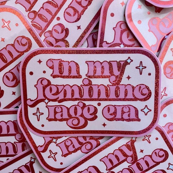 Feminine Rage Era sticker