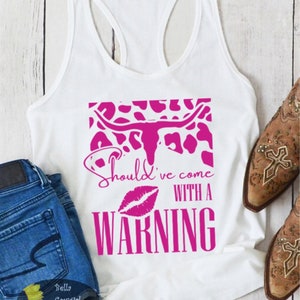 Should've Come With A Warning Country Music Concert Women's Tank Top