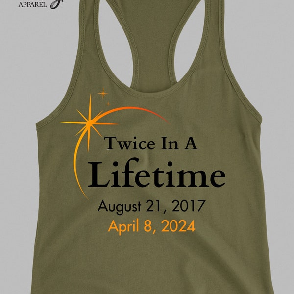 Eclipse Tank Tops 2024 Twice In A Lifetime Solar Eclipse Racerback April 8th 2024 Total Solar Eclipse Astronomy Matching Family Eclipse